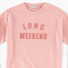 Long Weekend Comfy Sweatshirt