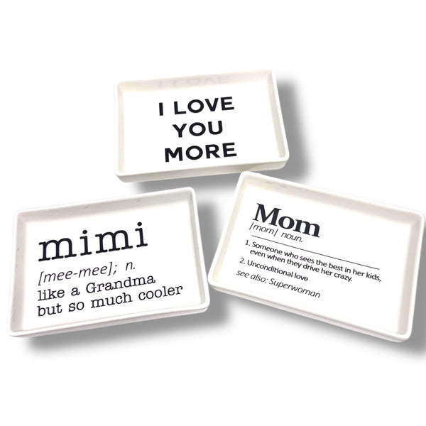 Ceramic Trinket Dish Definition for Mom, Mimi, Bubbe, Bestie or I Love You More