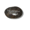 Follow Your Dreams And Live With Purpose Inspiration Stones
