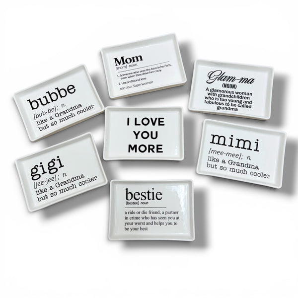 Ceramic Trinket Dish Definition for Mom, Mimi, Bubbe, Bestie or I Love You More