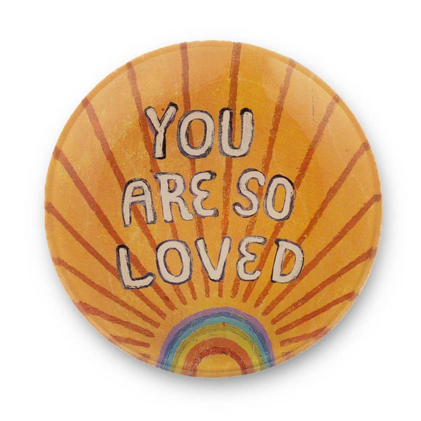 You Are So Loved Dish