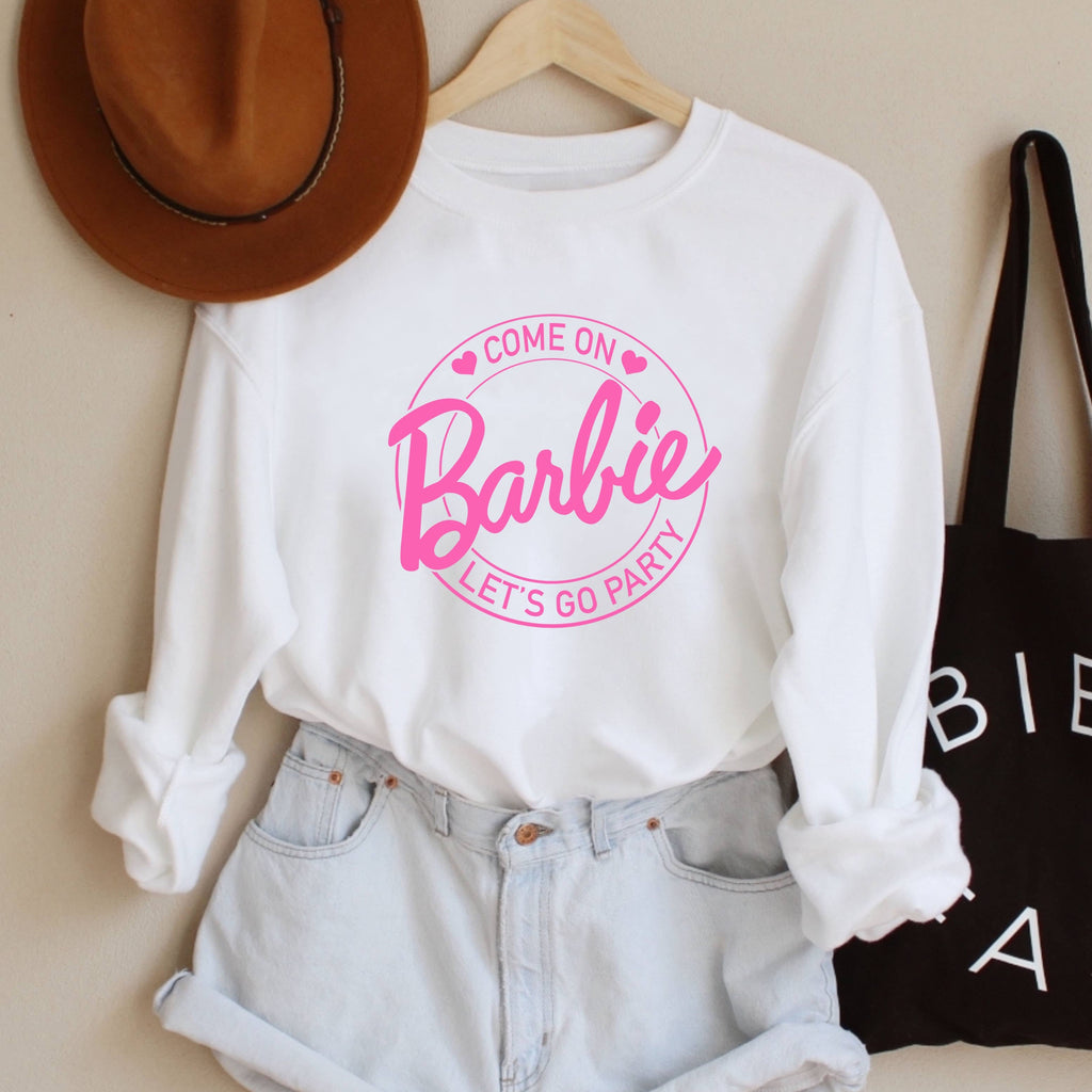 Come On Barbie Let's Go Party Sweatshirt